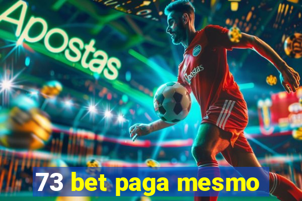 73 bet paga mesmo